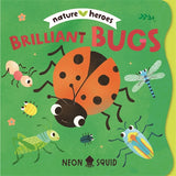 Book cover of 'Brilliant Bugs' by Neon Squid with illustrations of various insects on a green background.
