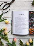 Floret Farm's Cut Flower Garden: Grow, Harvest, Arrange Stunning Seasonal Blooms