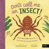 Book cover of 'Don't call me an INSECT!' with a spider illustration on a yellow background.