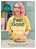 Book cover of 'Feel Good Gluten Free' by Becky Excell featuring a person with pink hair holding a plate of food.