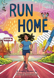Book cover of 'Run Home' with a graphic of a person running on a track, cityscape, and colorful design elements.