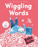 Wiggling Words - Kate Rolfe