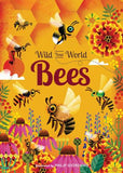 Wild Your World: Bees - Camilla de la Bedoyere